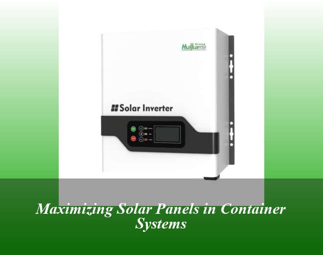 Maximizing Solar Panels in Container Systems