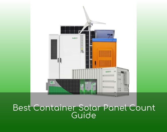 Best Container Solar Panel Count Guide