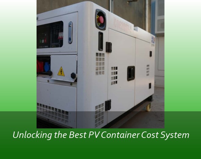 Unlocking the Best PV Container Cost System