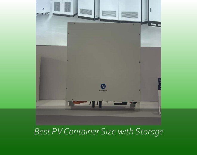 Best PV Container Size with Storage