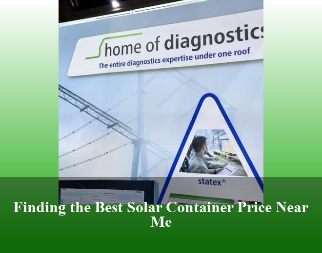 Finding the Best Solar Container Price Near Me