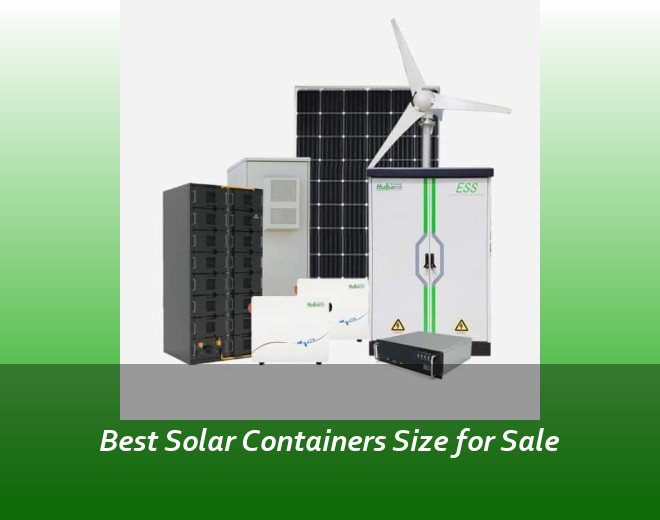 Best Solar Containers Size for Sale