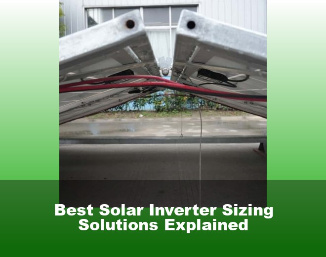Best Solar Inverter Sizing Solutions Explained