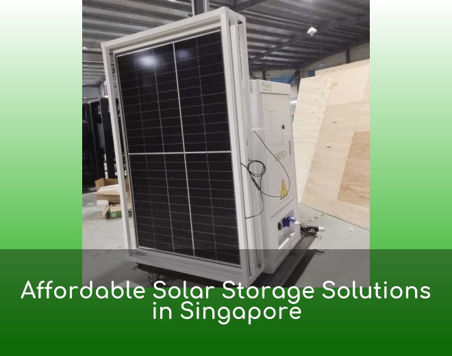 Affordable Solar Storage Solutions in Singapore