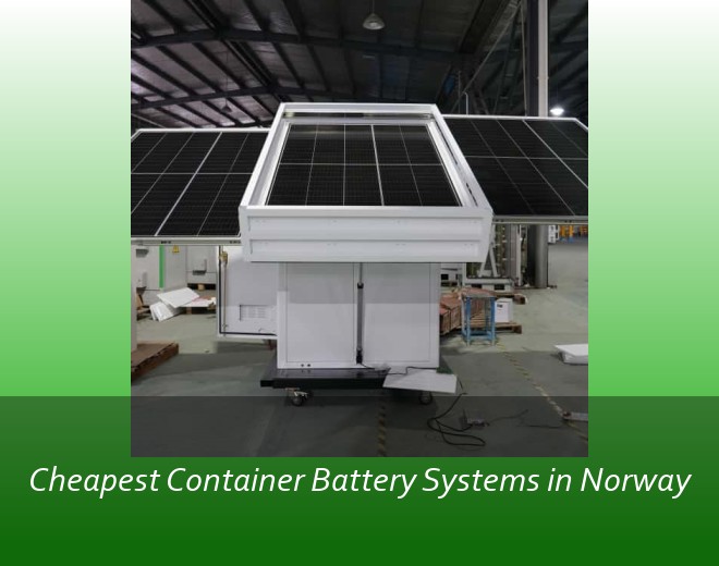 Cheapest Container Battery Systems in Norway
