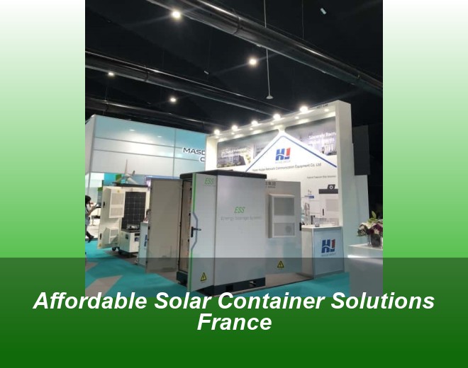 Affordable Solar Container Solutions France