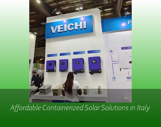 Affordable Containerized Solar Solutions in Italy