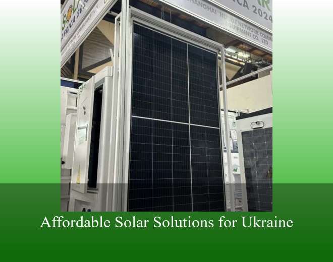 Affordable Solar Solutions for Ukraine