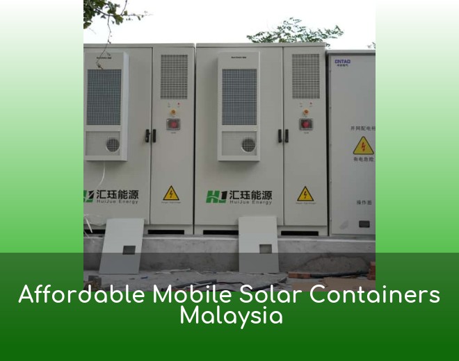 Affordable Mobile Solar Containers Malaysia