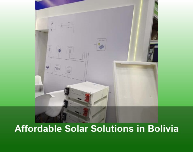 Affordable Solar Solutions in Bolivia
