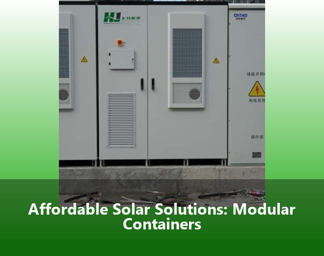 Affordable Solar Solutions: Modular Containers