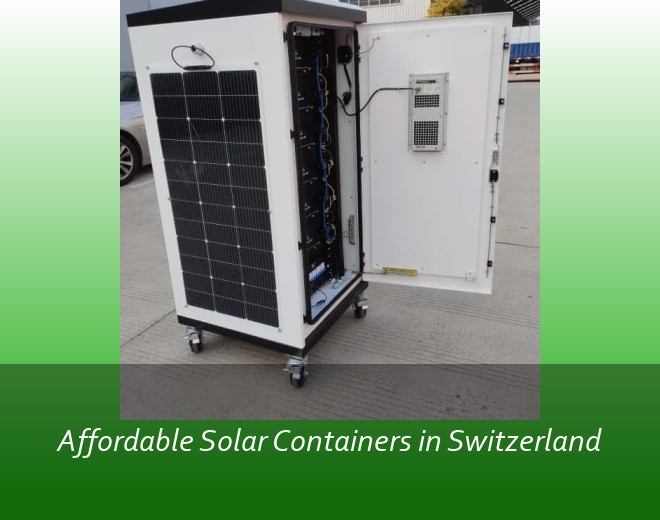 Affordable Solar Containers in Switzerland