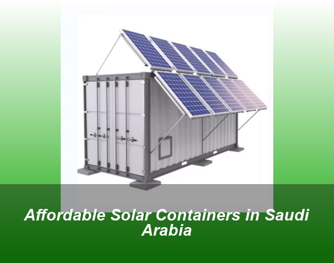 Affordable Solar Containers in Saudi Arabia