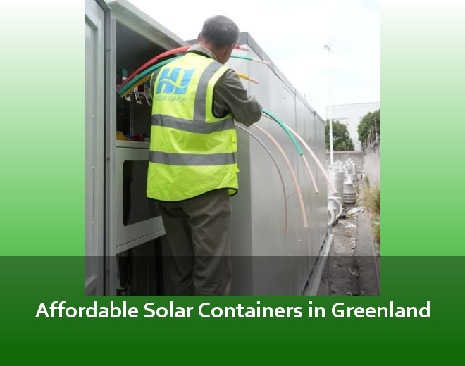 Affordable Solar Containers in Greenland