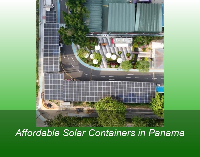 Affordable Solar Containers in Panama