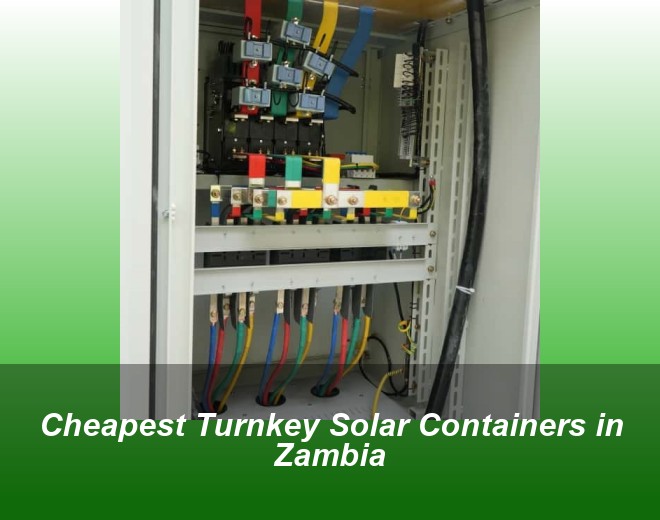 Cheapest Turnkey Solar Containers in Zambia
