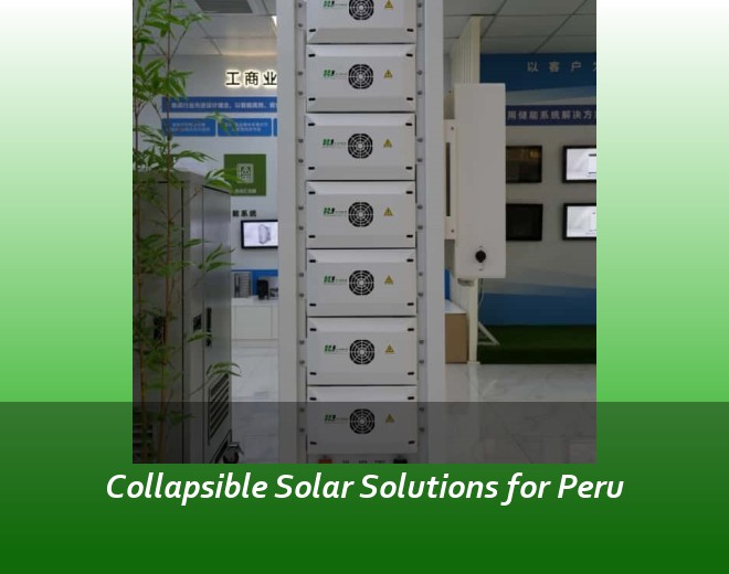 Collapsible Solar Solutions for Peru