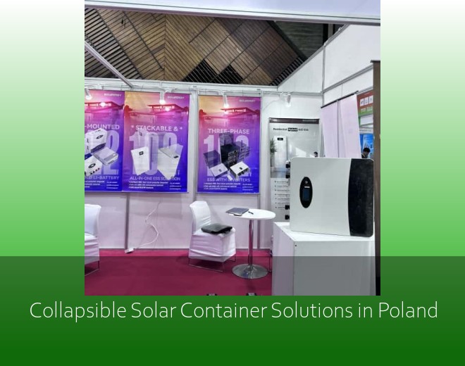 Collapsible Solar Container Solutions in Poland