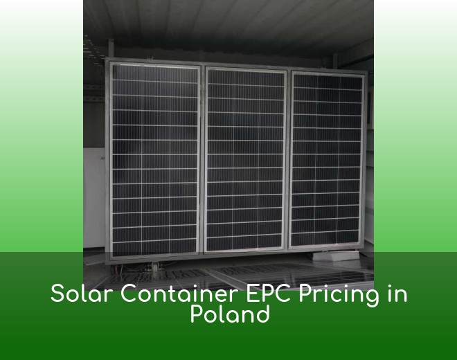 Solar Container EPC Pricing in Poland