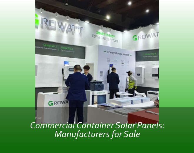 Commercial Container Solar Panels: Manufacturers for Sale
