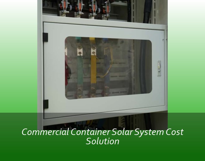 Commercial Container Solar System Cost Solution