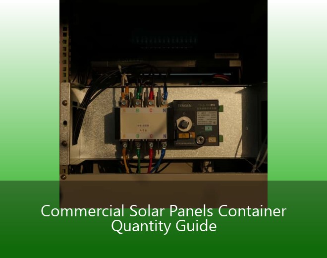 Commercial Solar Panels Container Quantity Guide
