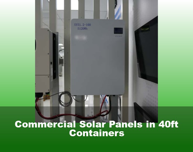 Commercial Solar Panels in 40ft Containers