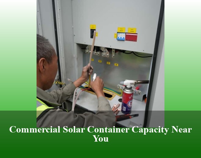 Commercial Solar Container Capacity Near You