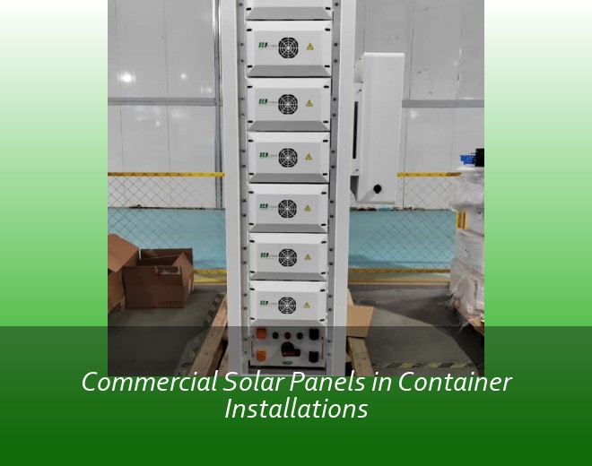 Commercial Solar Panels in Container Installations