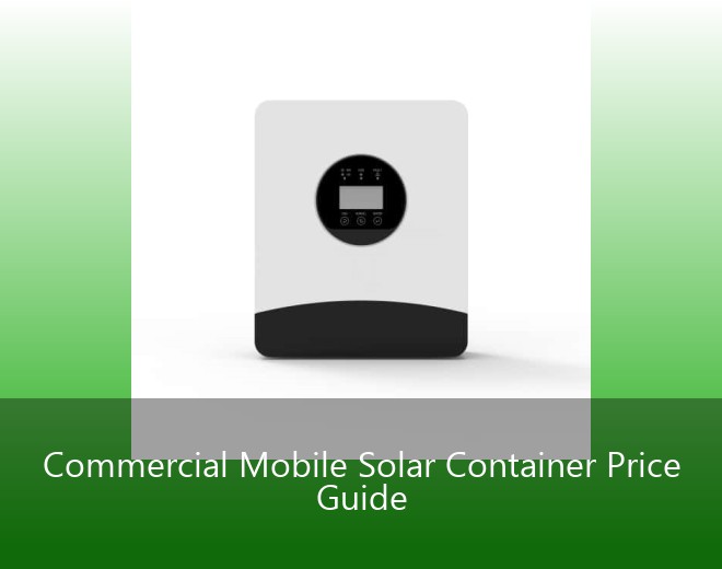 Commercial Mobile Solar Container Price Guide