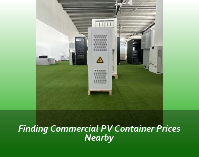 Finding Commercial PV Container Prices Nearby