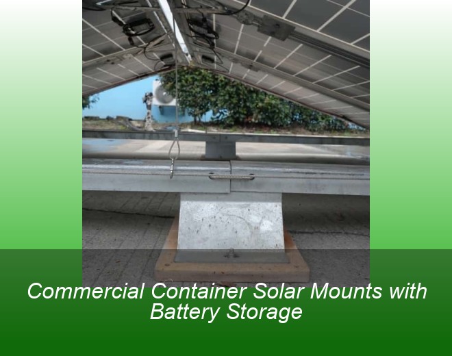 Commercial Container Solar Mounts with Battery Storage
