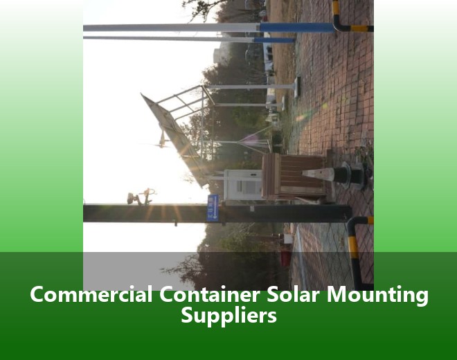Commercial Container Solar Mounting Suppliers