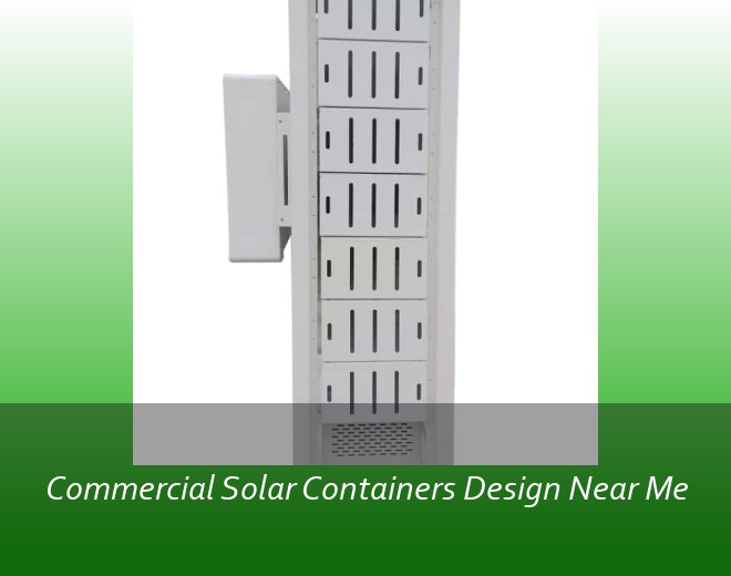 Commercial Solar Containers Design Near Me
