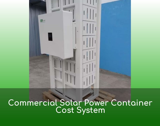 Commercial Solar Power Container Cost System