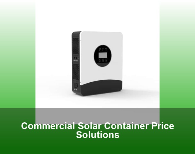Commercial Solar Container Price Solutions