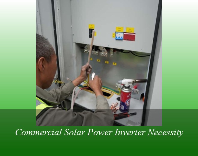 Commercial Solar Power Inverter Necessity