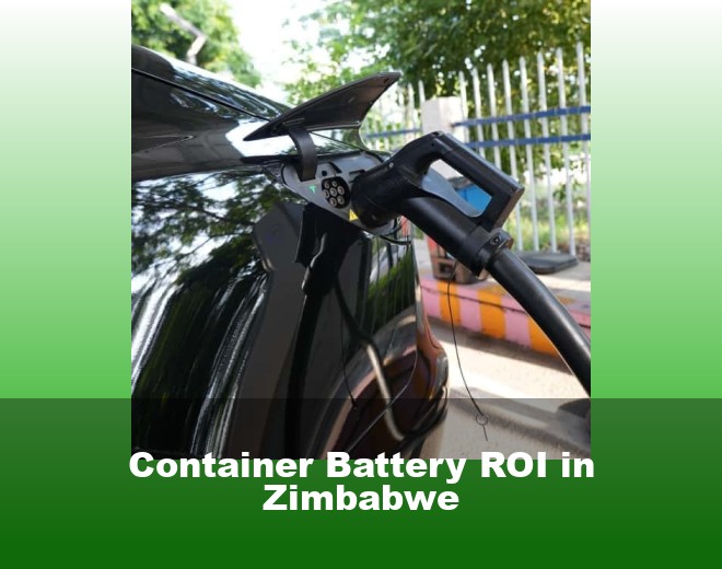Container Battery ROI in Zimbabwe