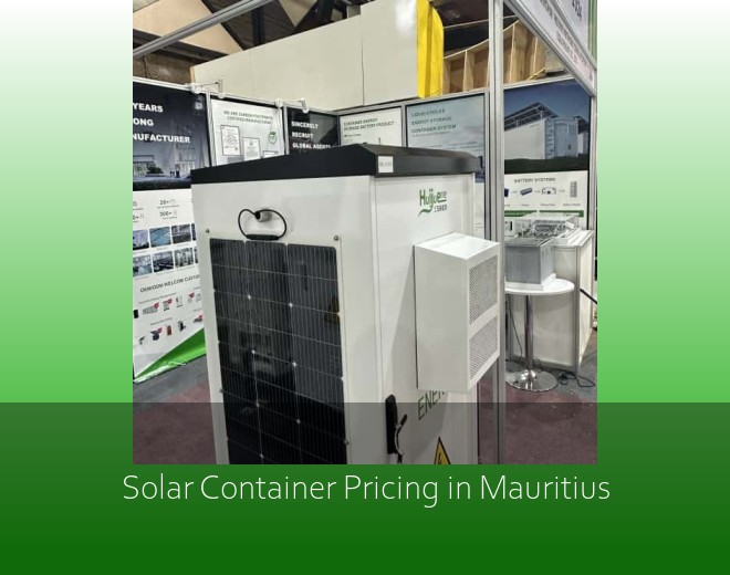 Solar Container Pricing in Mauritius