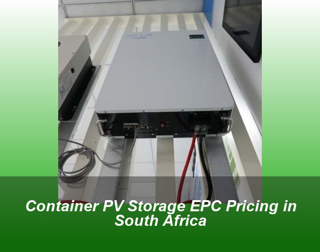 Container PV Storage EPC Pricing in South Africa
