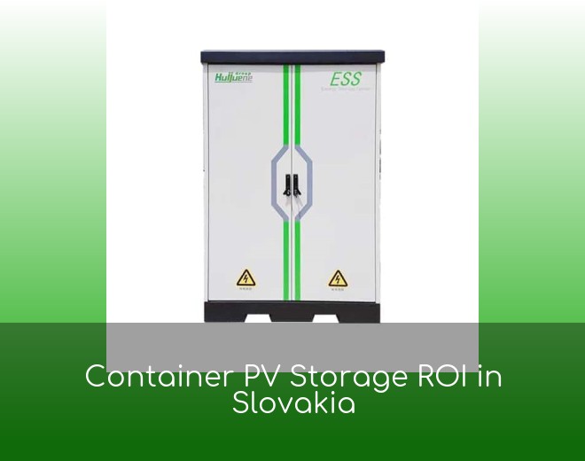 Container PV Storage ROI in Slovakia