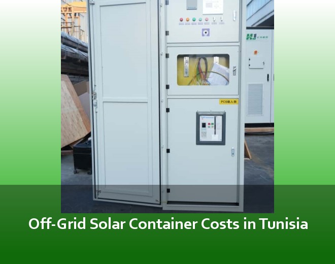 Off-Grid Solar Container Costs in Tunisia