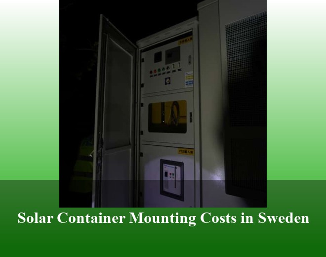 Solar Container Mounting Costs in Sweden