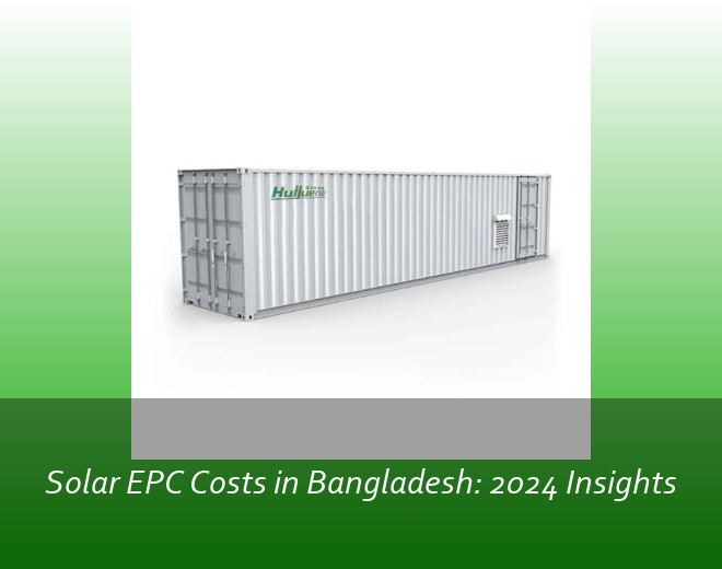 Solar EPC Costs in Bangladesh: 2024 Insights