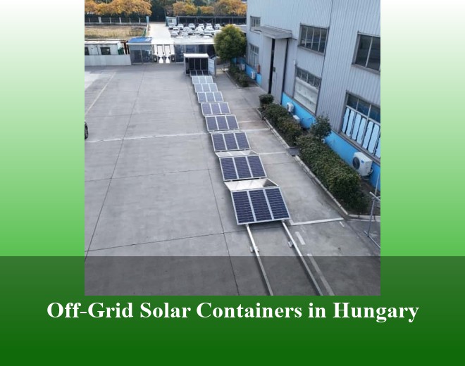 Off-Grid Solar Containers in Hungary