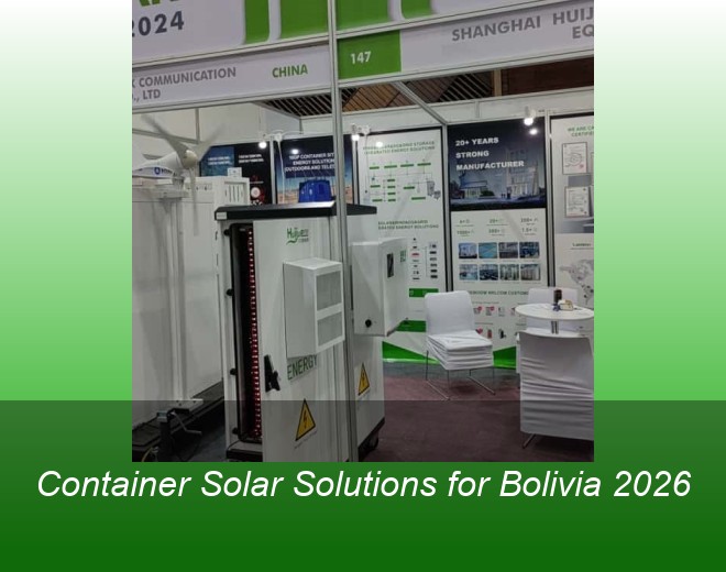 Container Solar Solutions for Bolivia 2026
