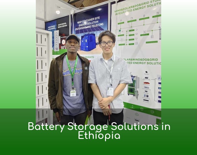 Battery Storage Solutions in Ethiopia
