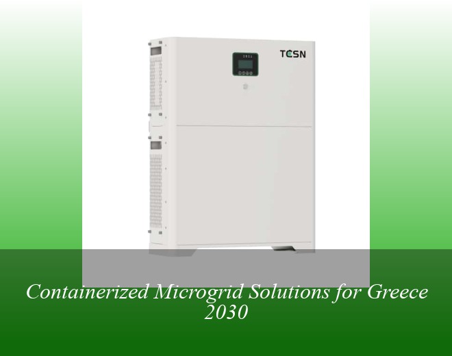 Containerized Microgrid Solutions for Greece 2030