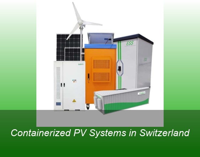 Containerized PV Systems in Switzerland