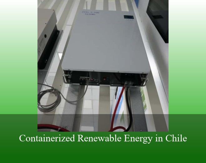 Containerized Renewable Energy in Chile